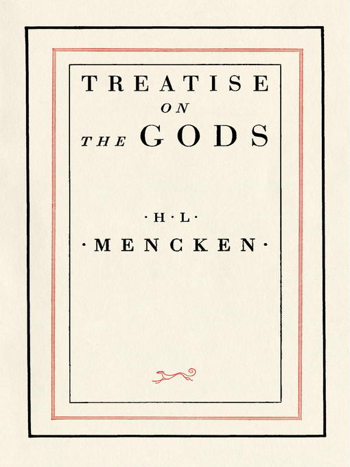 Title details for Treatise on the Gods by H.L. Mencken - Available